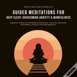 Capa do artigo Guided Meditations For Deep Sleep, Overcoming Anxiety& Mindfulness