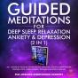 Guided Meditations For Deep Sleep, Relaxation, Anxiety & Depression (2 In 1) - Preview