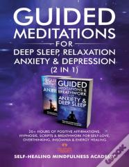 Guided Meditations For Deep Sleep, Relaxation, Anxiety &Amp; Depression (2 In 1)