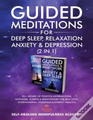 Guided Meditations For Deep Sleep, Relaxation, Anxiety &Amp; Depression (2 In 1)