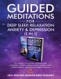Guided Meditations For Deep Sleep, Relaxation, Anxiety &Amp; Depression (2 In 1) - Preview