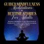 Guided Meditations For Overthinking, Anxiety, Depression & Mindfulness: Beginners Scripts For Deep Sleep, Insomnia, Self-Healing, Relaxation, Overthin - Preview