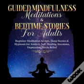 Capa do artigo Guided Meditations For Overthinking, Anxiety, Depression & Mindfulness: Beginners Scripts For Deep Sleep, Insomnia, Self-Healing, Relaxation, Overthin