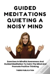 Capa do artigo Guided Meditations - Quieting A Noisy Mind