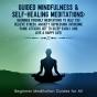 Guided Mindfulness & Self-Healing Meditations - Preview