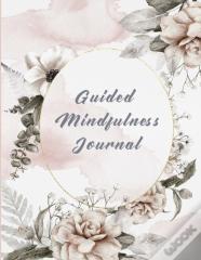 Guided Mindfulness Journal