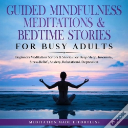 Capa do artigo Guided Mindfulness Meditations & Bedtime Stories For Busy Adults