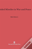 Guided Missiles In War And Peace