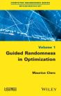 Guided Randomness In Optimization, Volume 1 - Preview