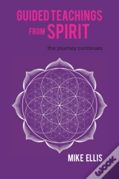 Guided Teachings From Spirit