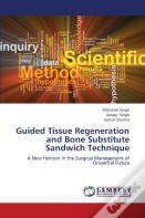 Guided Tissue Regeneration And Bone Substitute Sandwich Technique