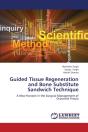 Guided Tissue Regeneration And Bone Substitute Sandwich Technique - Preview