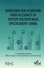 Guidelines For Achieving High Accuracy In Isotope Dilution Mass Spectrometry (Idms) - Preview