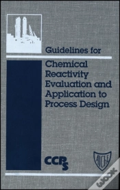 Capa do artigo Guidelines For Chemical Reactivity Evaluation And Application To Process Design