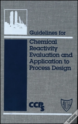 Capa do artigo Guidelines For Chemical Reactivity Evaluation And Application To Process Design