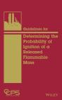 Guidelines For Determining The Probability Of Ignition Of A Released Flammable Mass - Preview