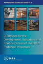 Guidelines For Development, Validation And Routine Control Of Industrial Radiation Processes - Preview