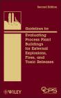 Guidelines For Evaluating Process Plant Buildings For External Explosions, Fires, And Toxic Releases - Preview