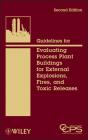 Guidelines For Evaluating Process Plant Buildings For External Explosions, Fires, And Toxic Releases - Preview