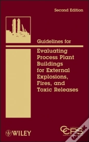 Capa do artigo Guidelines For Evaluating Process Plant Buildings For External Explosions, Fires, And Toxic Releases