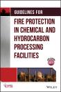 Guidelines For Fire Protection In Chemical, Petrochemical, And Hydrocarbon Processing Facilities - Preview