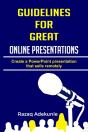 Guidelines For Great Online Presentations - Preview