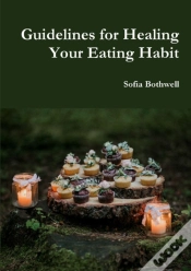 Capa do artigo Guidelines For Healing Your Eating Habit