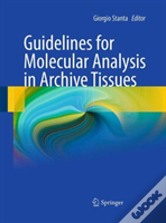 Guidelines For Molecular Analysis In Archive Tissues