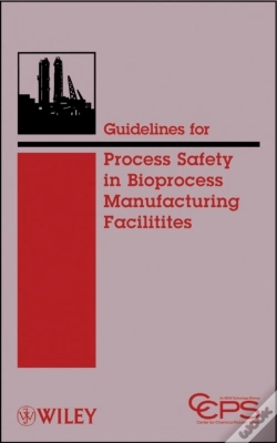 Capa do artigo Guidelines For Process Safety In Bioprocess Manufacturing Facilities