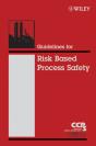 Guidelines For Risk Based Process Safety - Preview