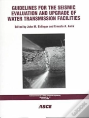 Capa do artigo Guidelines For The Seismic Evaluation And Upgrade Of Water Transmission Facilities