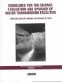 Guidelines For The Seismic Evaluation And Upgrade Of Water Transmission Facilities - Preview