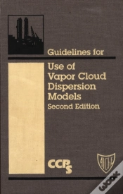 Capa do artigo Guidelines For Use Of Vapor Cloud Dispersion Models
