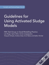 Guidelines For Using Activated Sludge Models
