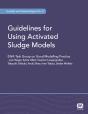 Guidelines For Using Activated Sludge Models - Preview