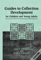 Guides To Collection Development For Children And Young Adults