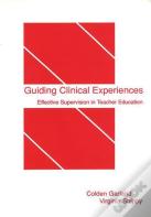 Guiding Clinical Experiences