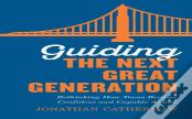 Guiding The Next Great Generation