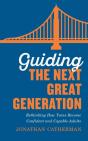 Guiding The Next Great Generation - Preview