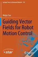 Guiding Vector Fields For Robot Motion Control