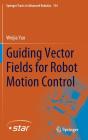 Guiding Vector Fields For Robot Motion Control - Preview