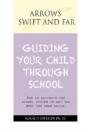 Guiding Your Child Through School: Essays On Education - Preview