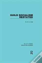 Guild Socialism Restated