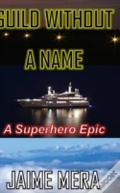 Capa do artigo Guild Without A Name, A Superhero Epic