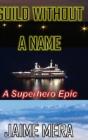 Guild Without A Name, A Superhero Epic - Preview