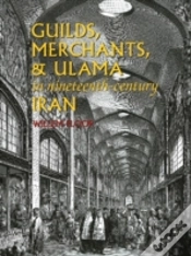 Capa do artigo Guilds, Merchants & Ulama In Nineteenth-Century Iran