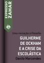 Guilherme De Ockham E A Crise Da Escolástica - Preview