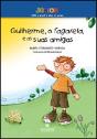 Guilherme, o Tagarela, e as suas amigas - Preview