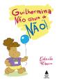 Guilhermina Não Gosta De Não - Preview