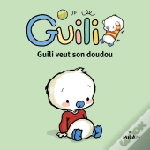 Guili Veut Son Doudou
